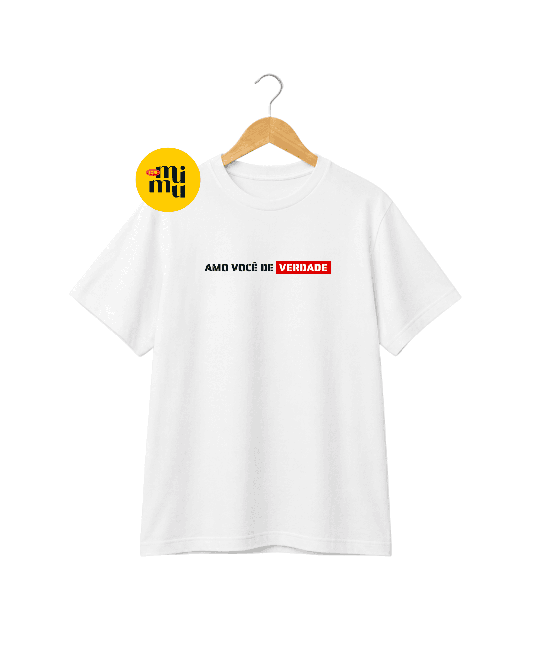Camisa BACO - Amo vocĂȘ de verdade, amo vocĂȘ de mentira