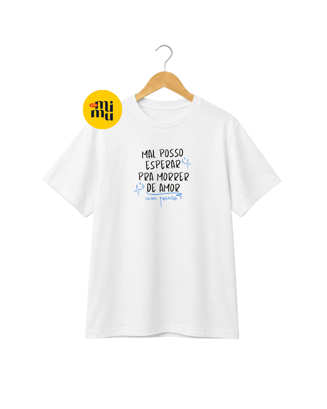 Camisa BACO - Lettering - Mal posso esperar para morrer de amor - Carol Biazin
