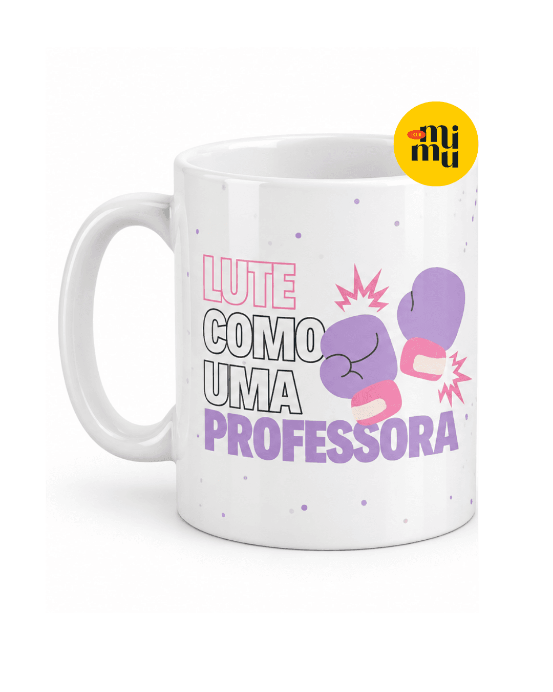Caneca - Lute como uma professora